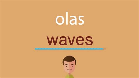 olas en ingles|ola google translate.